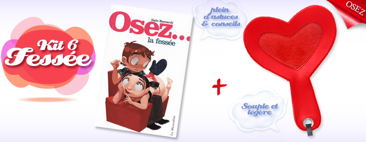 Pack OSEZ N�6 - Osez la fess�e